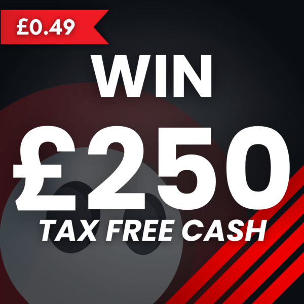 Win £250 cash for £0.49