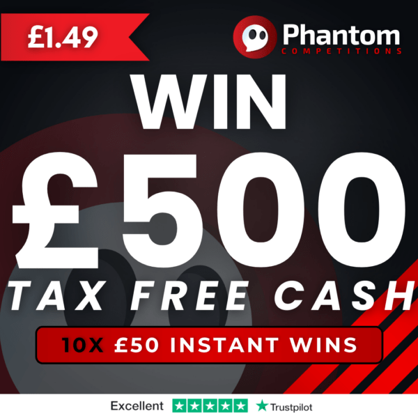 WIN £500 INSTANT WIN Competition