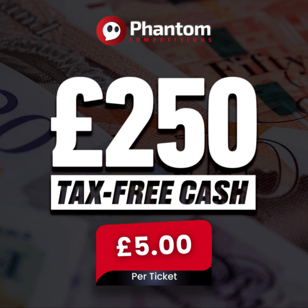 WIN £250 Tax Free Cash Competition