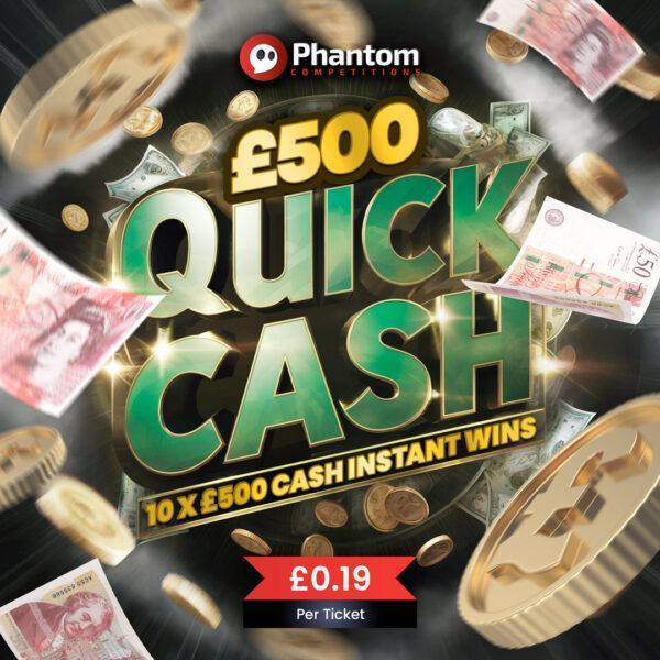 INSTANT WIN COMPETITION 10x £500 Cash