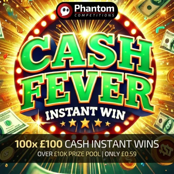 Cash Instant Wins Competition, Cash Instant Win - Phantom Competitions