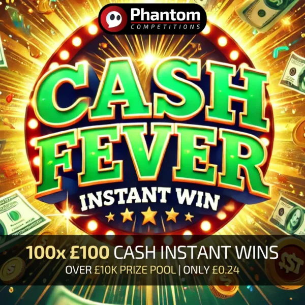 Cash Instant Wins Competition, Cash Instant Win - Phantom Competitions