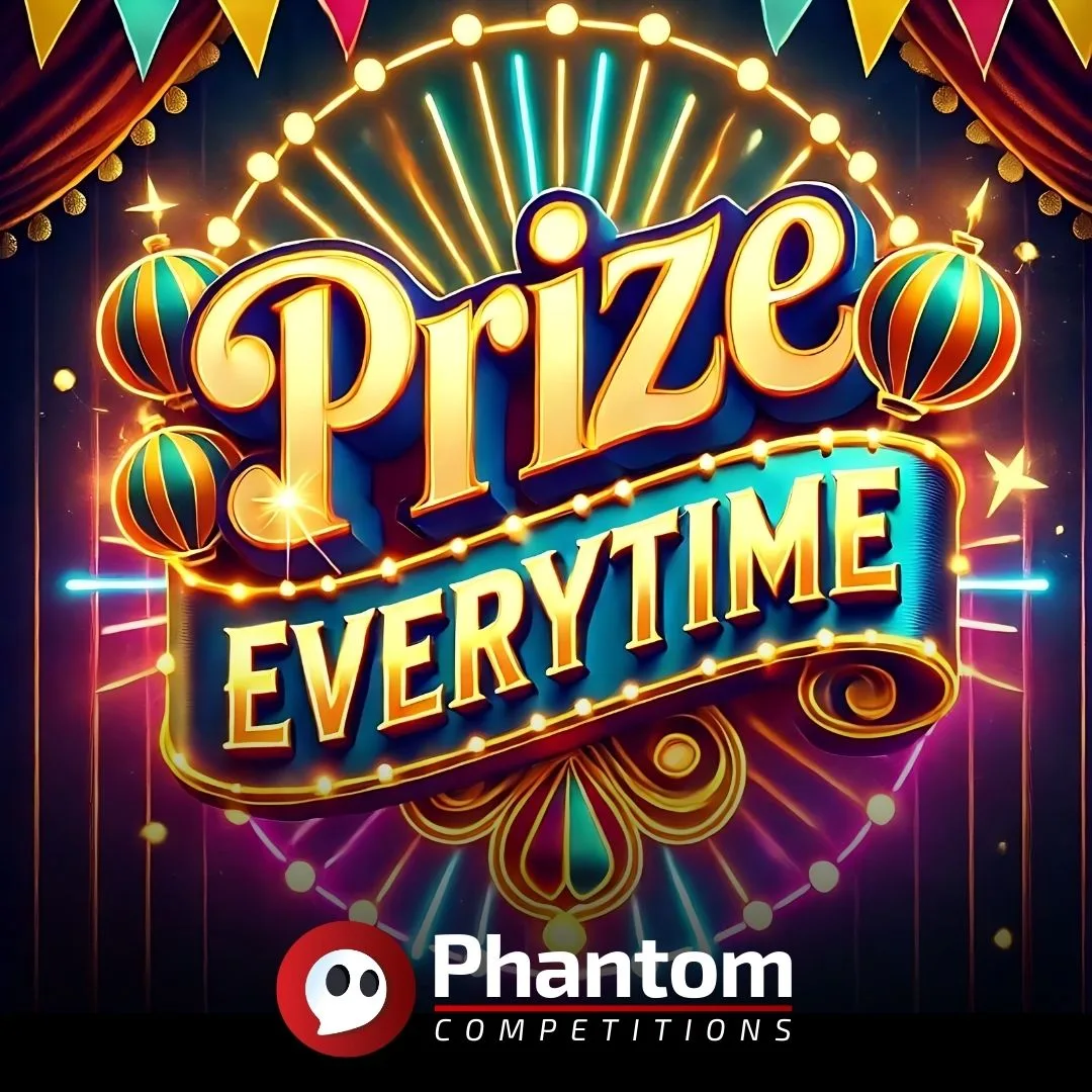 Prize Everytime Instant Win Competition - Cash Prizes - Phantom Competitions