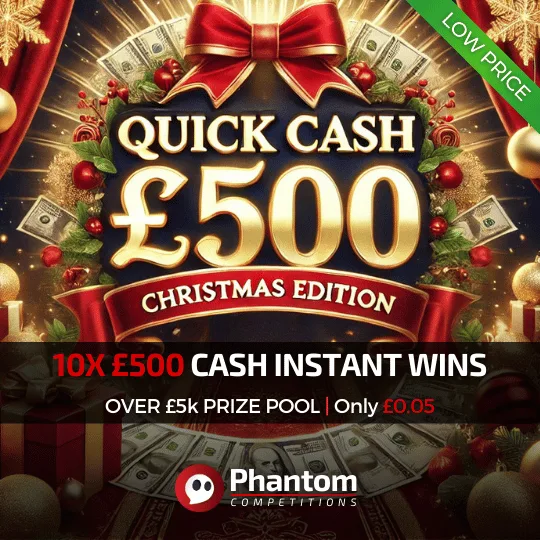 Quick Cash £500 Cash Instant Win Competition - Phantom Competitions