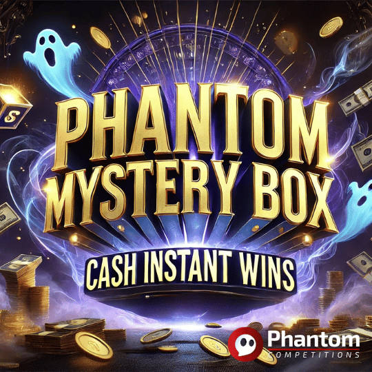 Phantom Mystery Box Cash Instant Wins - Phantom Competitions