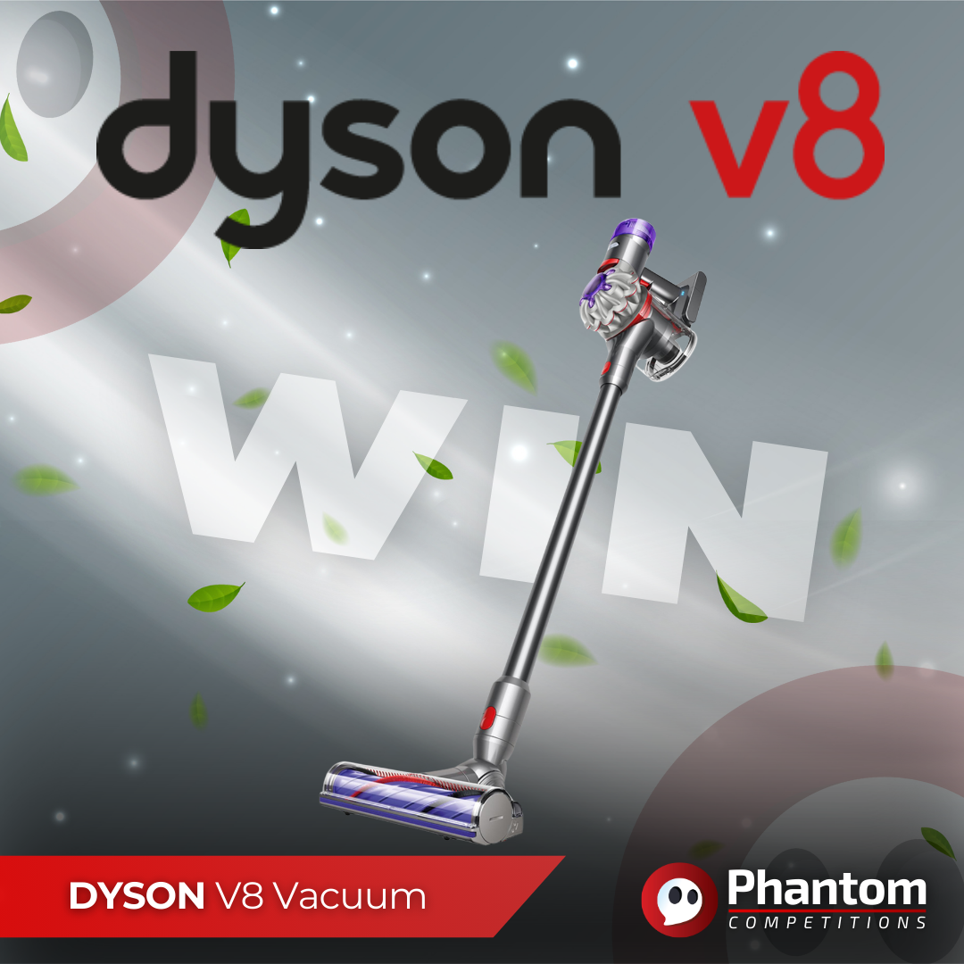 WIN Dyson V8 Vacuum CleanerWIN Dyson V8 Vacuum Cleaner – Phantom Competitions WIN Dyson V8 Vacuum Cleaner