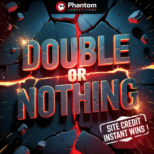 double on nothing site credit instant wins phantom competitions