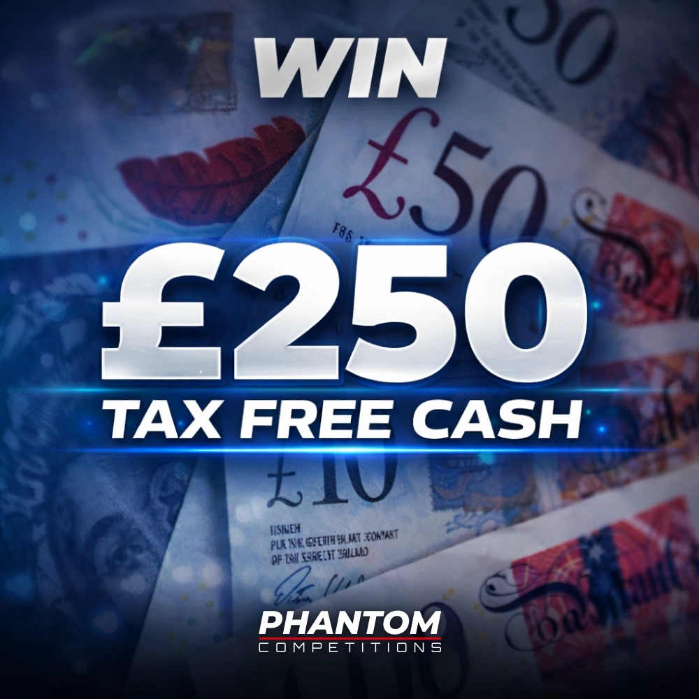 WIN £250 Tax Free Cash with Phantom Competitions raffle draws uk, live draw competitions. Only 8p a ticket